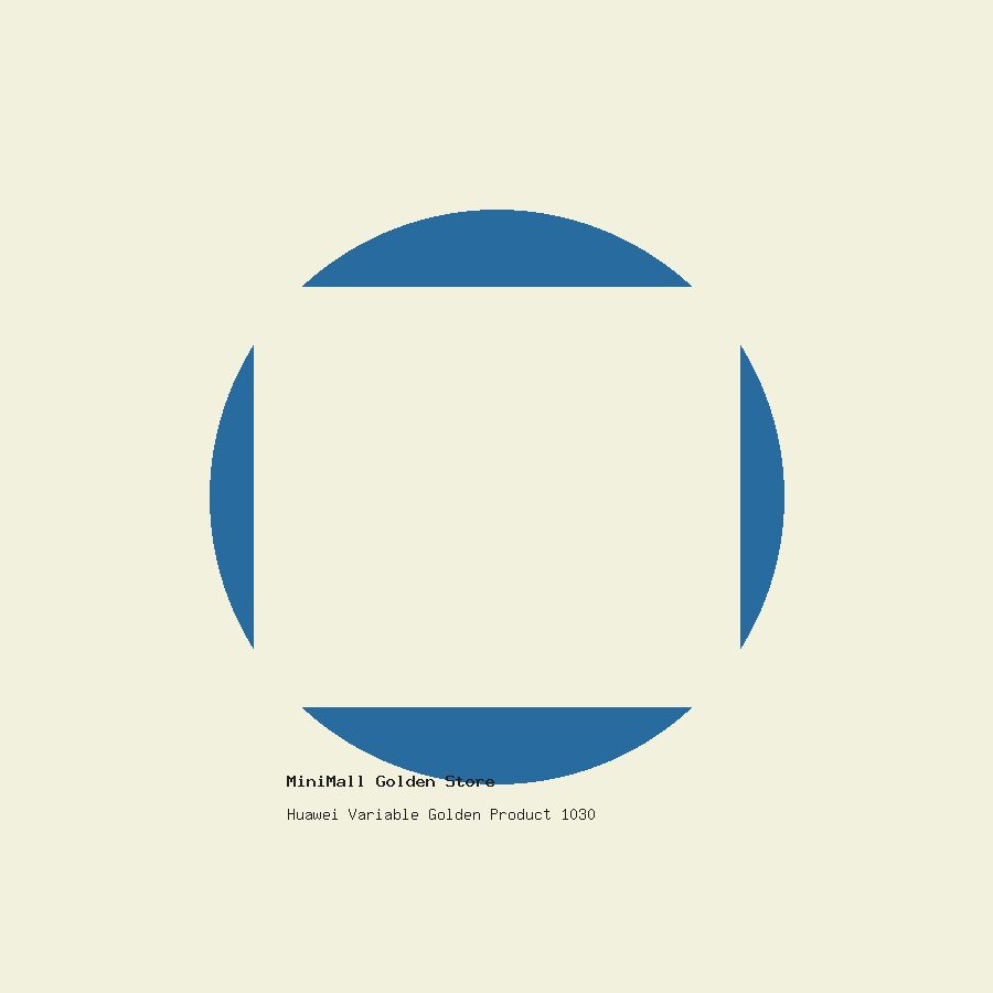 Huawei Variable Golden Product 1030